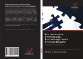 Psychosomatyka, Psychoanaliza, Psychomotryczno¿¿ i Psychopedagogika
