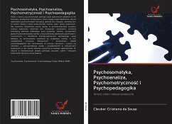 Psychosomatyka, Psychoanaliza, Psychomotryczno¿¿ i Psychopedagogika - de Sousa, Cleuber Cristiano