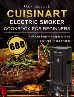 CUISINART Electric Smoker Cookbook for Beginners - Emerick, Gary