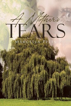 A Mother's Tears - Pitts, Marcella