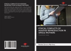 ETHICAL CONFLICTS OF ASSISTED REPRODUCTION IN SINGLE MOTHERS - Zamora Martínez, Natalia