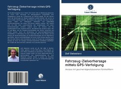 Fahrzeug-Zielvorhersage mittels GPS-Verfolgung - Dabestani, Zaif