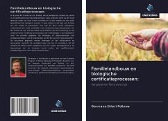 Familielandbouw en biologische certificatieprocessen: - Ehlert Pollnow, Germano