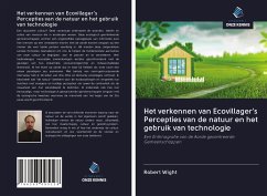 Het verkennen van Ecovillager's Percepties van de natuur en het gebruik van technologie - Wight, Robert