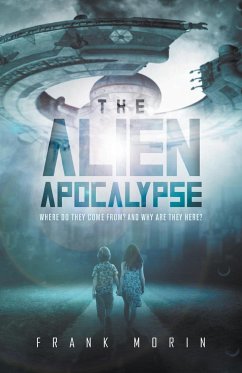 The Alien Apocalypse - Frank Morin