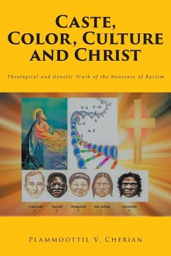 Caste, Color, Culture and Christ - Cherian, Plammoottil V.