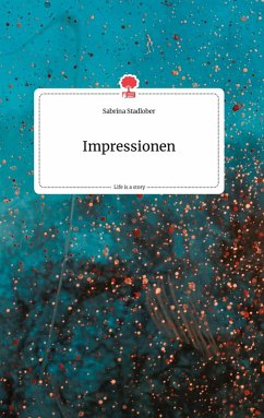 Cover Impressionen. Life is a Story - story.one