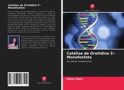 Catálise de Orotidina 5'-Monofosfato - Shem, Diana