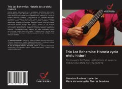 Trio Los Bohemios: Historia ¿ycia wielu historii - Jiménez Izquierdo, Lisandra; Álvarez Beovides, María de los Ángeles
