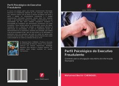 Perfil Psicológico do Executivo Fraudulento - Chenguel, Mohamed Bechir