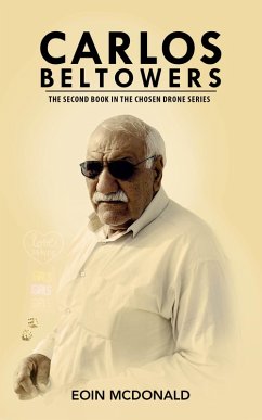 Cover Carlos Beltowers (The Chosen Drone Series, #2) (eBook, ePUB)