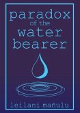 Paradox of the Water Bearer (eBook, ePUB)