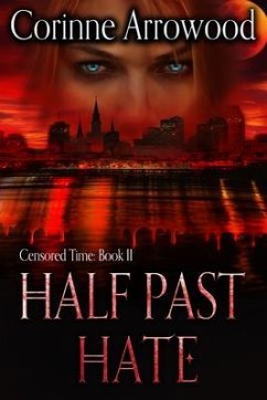 Half Past Hate (eBook, ePUB) - Arrowood, Corinne