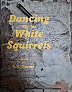 Cover Dancing With the White Squirrels (eBook, ePUB)