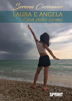 Laura e Angela (eBook, ePUB) - Cusimano, Serena