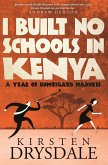 I Built No Schools in Kenya (eBook, ePUB)