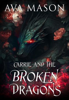 Cover Carrie and the Broken Dragons (The Filthy Elite, #1) (eBook, ePUB)