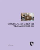 Wissenschaftliches Jahrbuch der Tiroler Landesmuseen 2021 (eBook, ePUB)