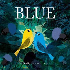 Blue (eBook, ePUB) - Teckentrup, Britta