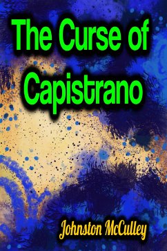 The Curse of Capistrano (eBook, ePUB) - McCulley, Johnston