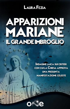 Apparizioni Mariane (eBook, ePUB) - Fezia, Laura