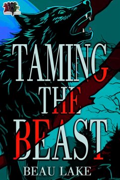 Taming the Beast (The Wolves of Wharton, #3) (eBook, ePUB) - Lake, Beau