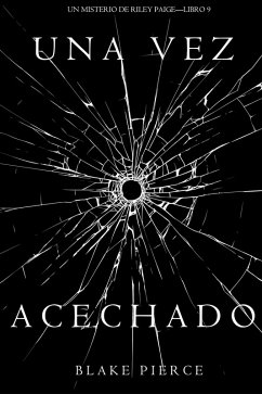 Cover Una Vez Acechado (Un Misterio de Riley Paige-Libro 9) (eBook, ePUB)