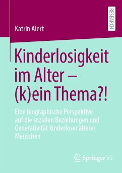 Kinderlosigkeit im Alter – (k)ein Thema?! (eBook, PDF) - Alert, Katrin