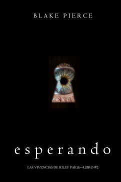 Cover Esperando (Las Vivencias de Riley Paige-Libro #2) (eBook, ePUB)