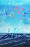 Crossing The River (eBook, ePUB) Crossing The River (eBook, ePUB)