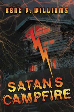 Satan's Campfire (eBook, ePUB) - Williams, Kent D.