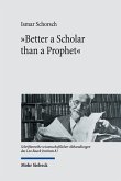 'Better a Scholar than a Prophet' (eBook, PDF) 'Better a Scholar than a Prophet' (eBook, PDF)