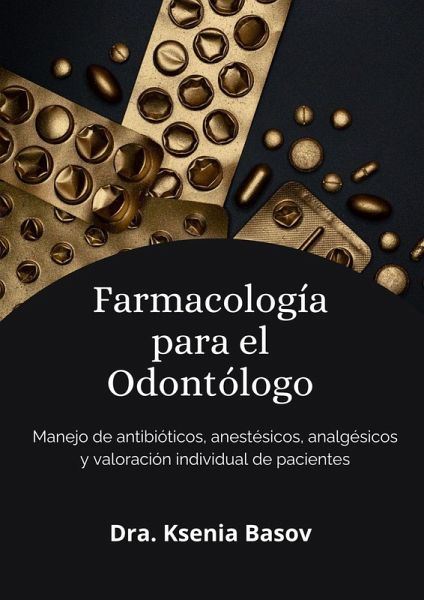 Fármacología básica para el odontólogo (Conocimientos básicos odontológicos, #1) (eBook, ePUB)