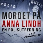 Mordet på Anna Lindh: en polisutredning (MP3-Download)