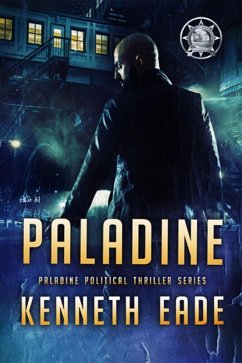 Cover Paladine (Paladine Political Thriller Series, #1) (eBook, ePUB)