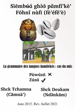 la grammaire des langues bamilékés : cas du nùfi (fe'efe'e)) (eBook, ePUB) - Tchamna, Shck; Arlette, Deukam Siewe