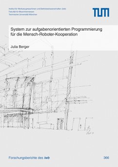 System zur aufgabenorientierten Programmierung für die Mensch-Roboter-Kooperation (eBook, PDF) - Berger, Julia