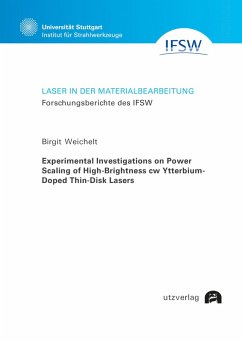 Experimental Investigations on Power Scaling of High-Brightness cw Ytterbium-Doped Thin-Disk Lasers (eBook, PDF) - Weichelt, Birgit