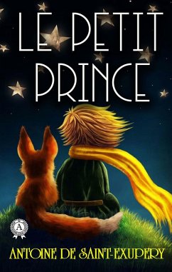 Le Petit Prince (eBook, ePUB) - De Saint-Exupery, Antoine