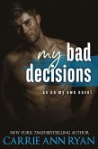 My Bad Decisions (On My Own, #4) (eBook, ePUB)