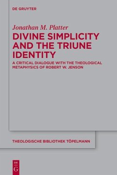 Divine Simplicity and the Triune Identity (eBook, ePUB) - Platter, Jonathan M.