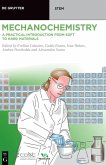 Mechanochemistry (eBook, ePUB)