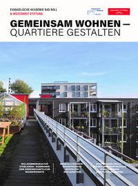 Gemeinsam wohnen - Quartiere gestalten - Evangelische Akademie Bad Boll / Wüstenrot Stiftung (Hrsg.)