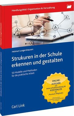 Strukturen in der Schule erkennen und gestalten - Lungershausen, Helmut