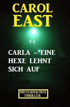Carla - eine Hexe lehnt sich auf (eBook, ePUB) - East, Carol