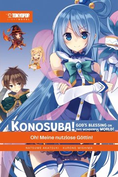 Konosuba! God's Blessing On This Wonderful World! Light Novel / Konosuba! God's Blessing On This Wonderful World! Bd.1 (eBook, ePUB) - Akatsuki , Natsume
