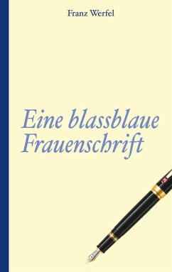 Franz Werfel: Eine blassblaue Frauenschrift (eBook, ePUB) - Werfel, Franz