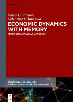 Economic Dynamics with Memory (eBook, ePUB) - Tarasov, Vasily E.; Tarasova, Valentina V.