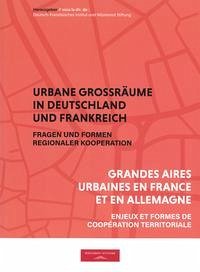 Urbane Großräume in Deutschland und Frankreich