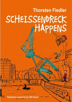 Scheissendreck Happens - Fiedler, Thorsten